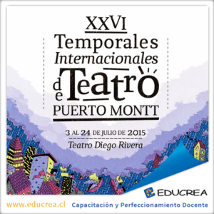 Obras de Teatro: Temporales Internacionales de Teatro de Puerto Montt