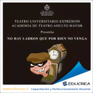 Obra de Teatro “No hay ladrón que por bien no venga”
