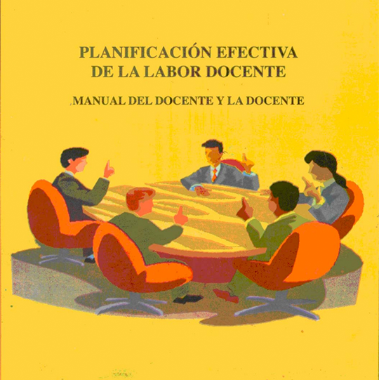 Planificación Efectiva de la Labor Docente Manual del Docente y la Docente