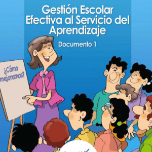 Gestión Escolar Efectiva al Servicio del Aprendizaje