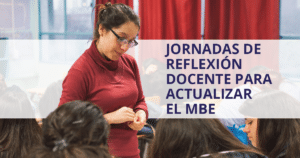 Comenzaron las jornadas de reflexión docente para actualizar el Marco para la Buena Enseñanza