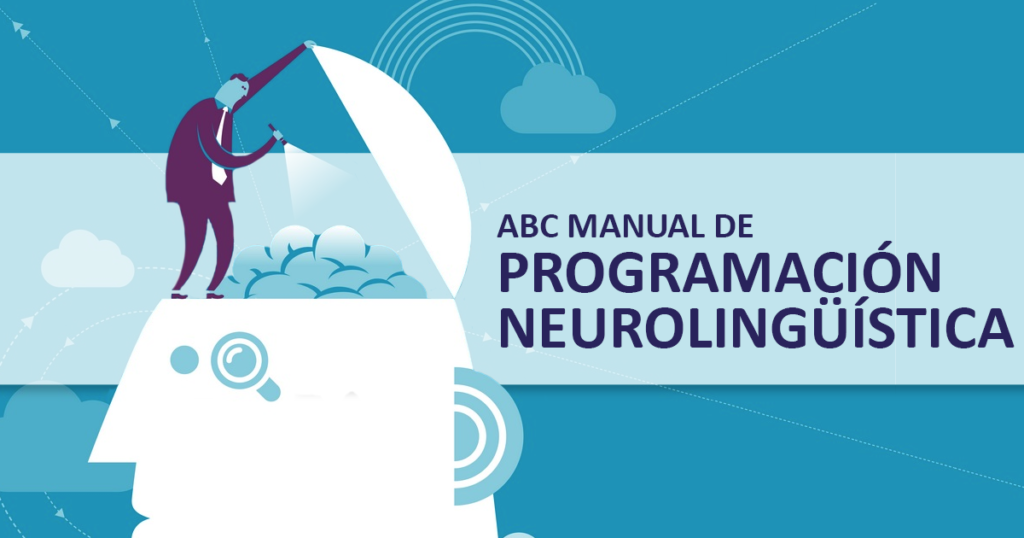 ABC Manual de Programación Neurolingüística - Educrea