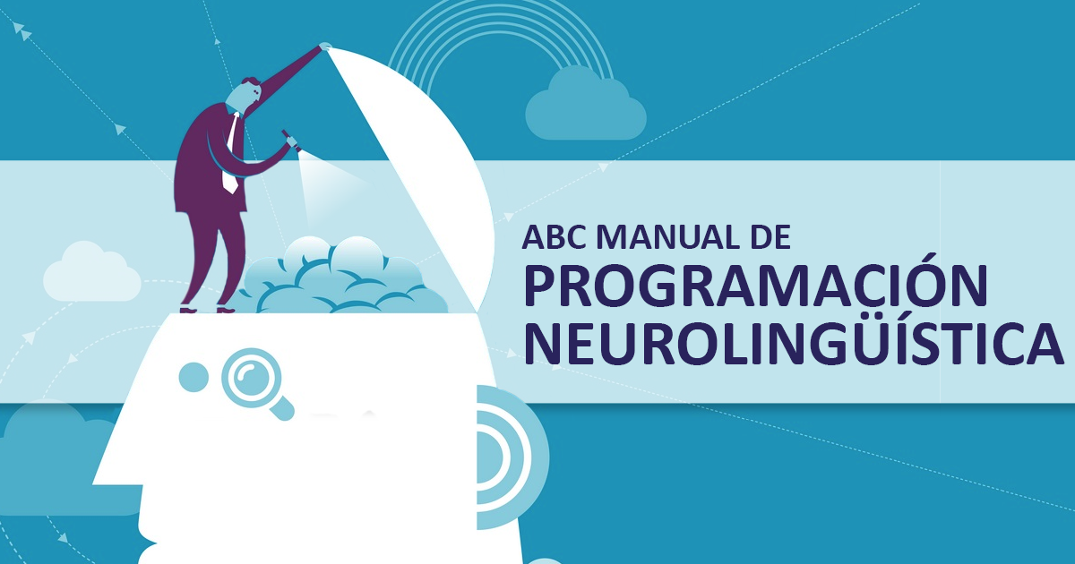 Manual de PNL Programación Neurolingüística