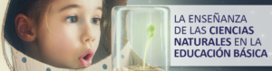 La Enseñanza De Las Ciencias Naturales En La Educación Básica