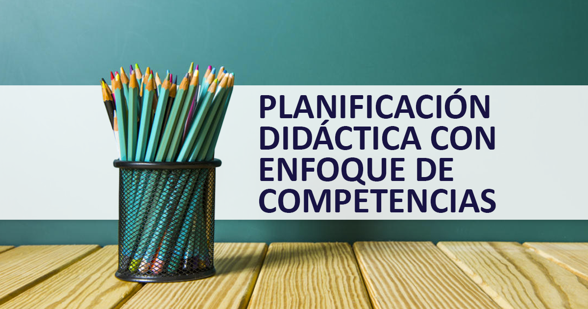 Planificaci N Did Ctica Con Enfoque De Competencias Educrea