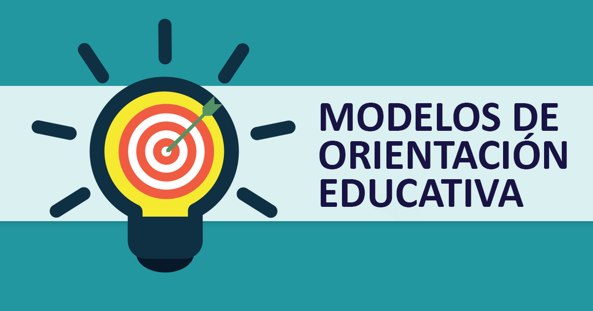 Modelos de Orientación Educativa - Educrea