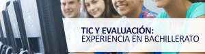 TIC en el Trabajo Colaborativo y la Evaluación: Una Experiencia en Bachillerato