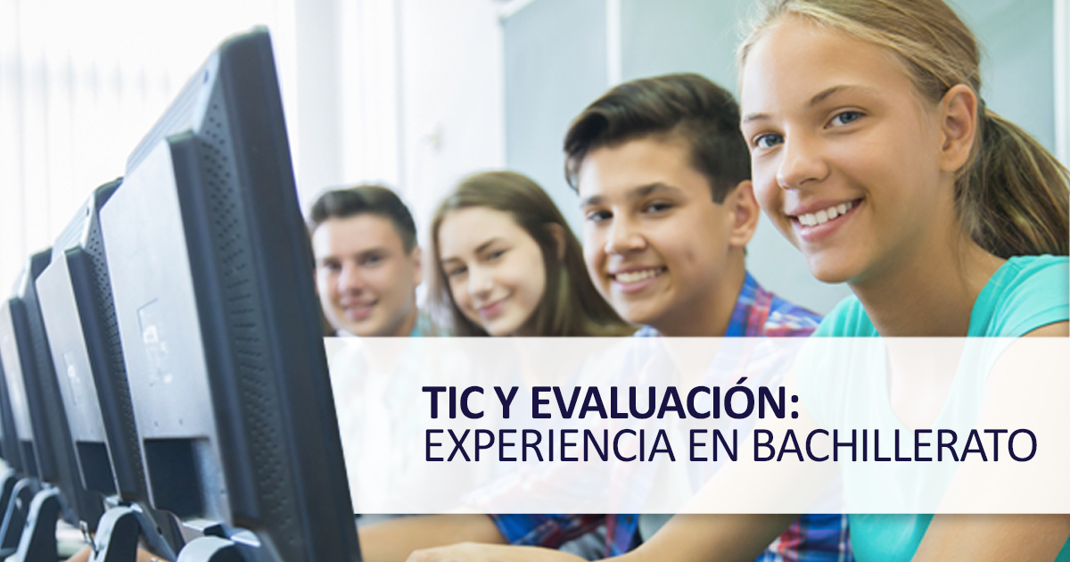TIC en el Trabajo Colaborativo y la Evaluación: Una Experiencia en Bachillerato