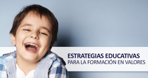Estrategias educativas para la formación en valores