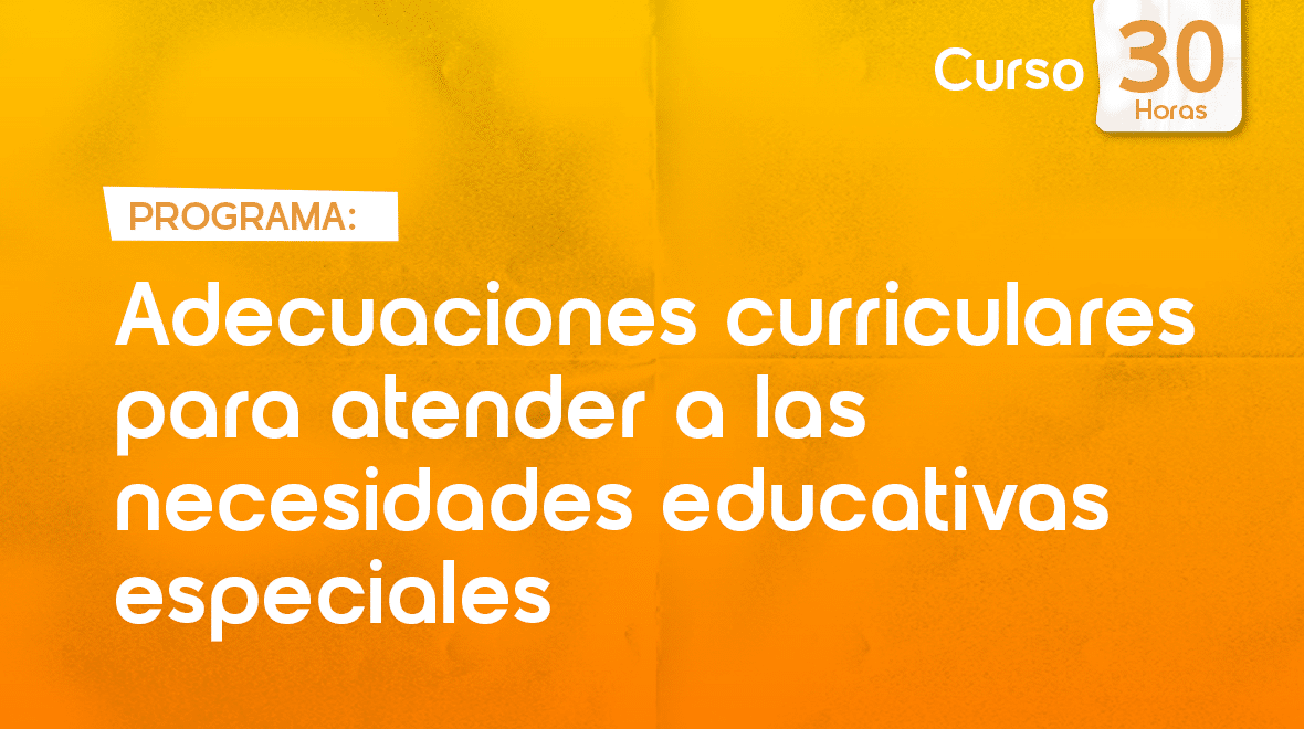 Adecuaciones curriculares NEE - Educrea