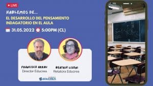 Capítulo #26 – El desarrollo del pensamiento indagatorio en el aula