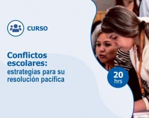 Curso – Conflictos escolares: estrategias para su resolución pacífica