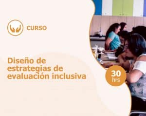 Curso – Diseño de estrategias de evaluación inclusiva