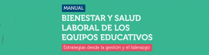 Manual de bienestar y salud laboral de equipos educativos