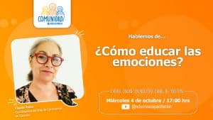 Capítulo #69 – ¿Cómo educar las emociones?
