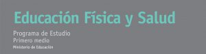 Programa de Estudio Educación Física y Salud 1° Medio