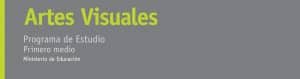 Programa de Estudio Artes Visuales 1° Medio