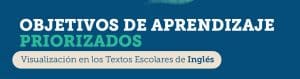 Objetivos de Aprendizaje Priorizados: Visualización en los Textos Escolares de Inglés