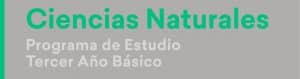 Programa de Estudio Ciencias Naturales de 3° Básico