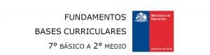 Fundamentación General BBCC 7° a 2° medio (segunda parte)