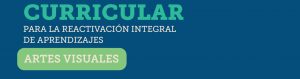 Actualización de la Priorización Curricular: Artes Visuales
