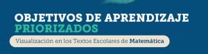 Objetivos de Aprendizaje Priorizados: Visualización en los Textos Escolares de Matemática