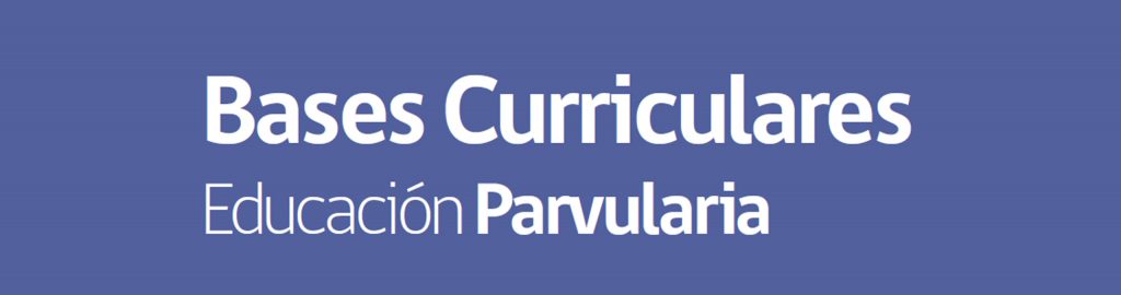 Bases Curriculares De Educación Parvularia Educrea 6536