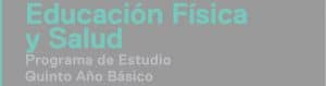 Programa de Estudio Educación Física y Salud 5° Básico (2023)