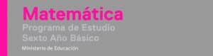 Programa de Estudio Matemática de 6° Básico