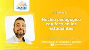 Capítulo #77 – Núcleo pedagógico con foco en los estudiantes