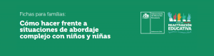 Cómo llevar situaciones de abordaje complejo con niños y niñas