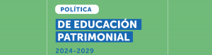Política de Educación Patrimonial