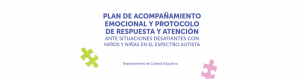 Plan de acompañamiento emocional y protocolo ante situaciones desafiantes en el Trastorno del Espectro Autista