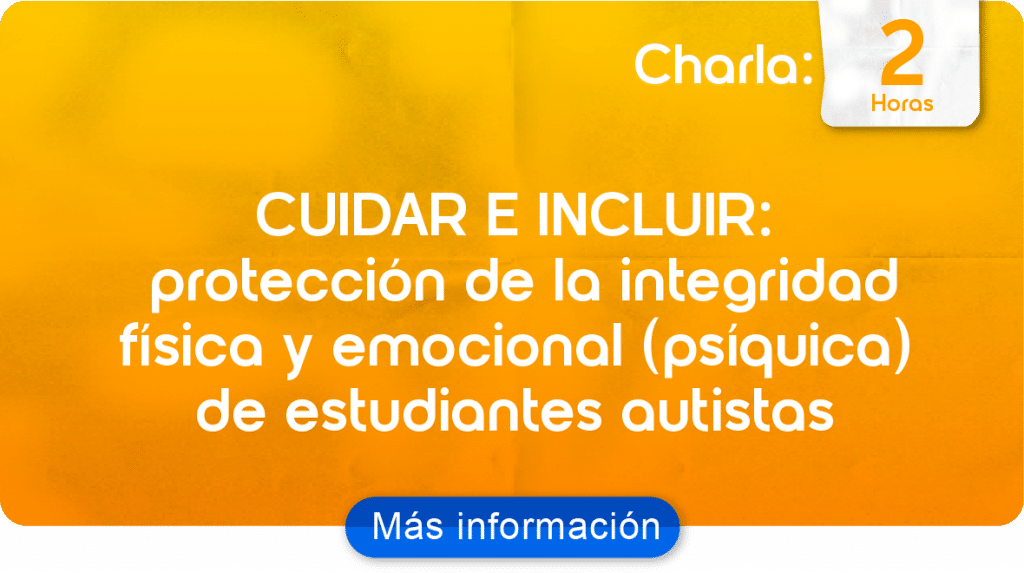 Charla Protección de la integración TEA