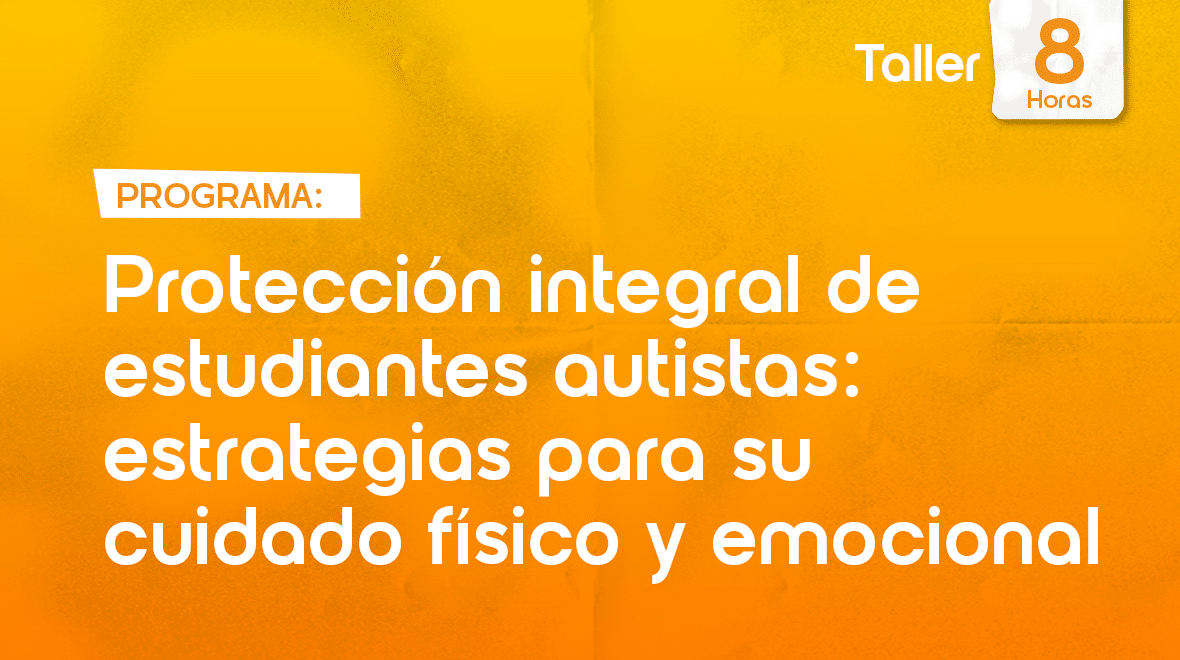 Protección integral de estudiantes - Escuela de Verano